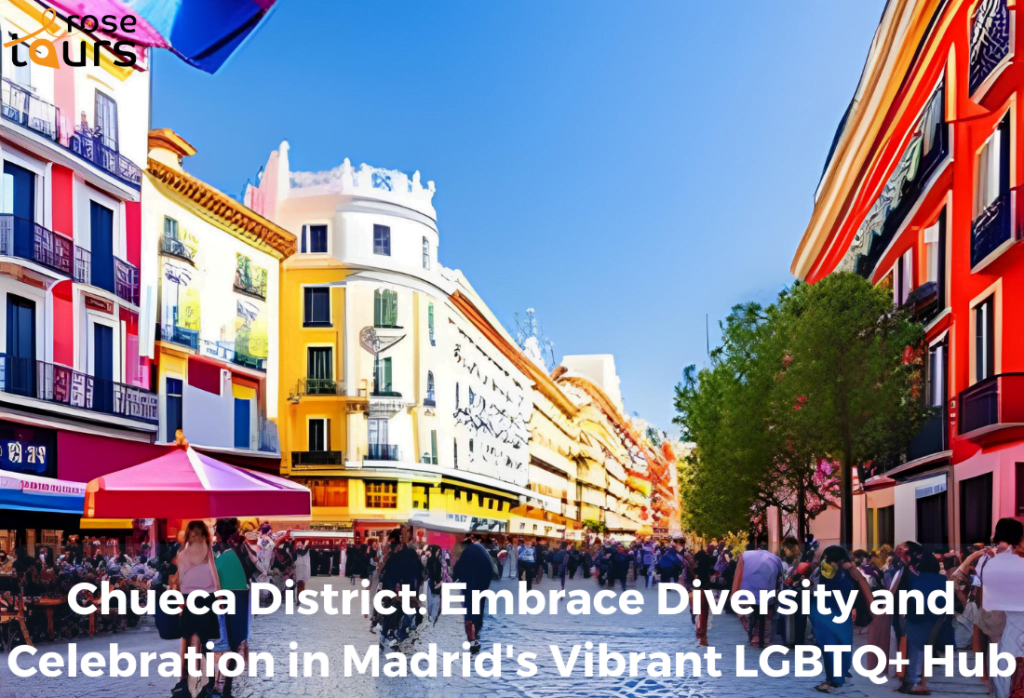 Chueca District Embrace Diversity and Celebration in Madrids Vibrant LGBTQ Hub