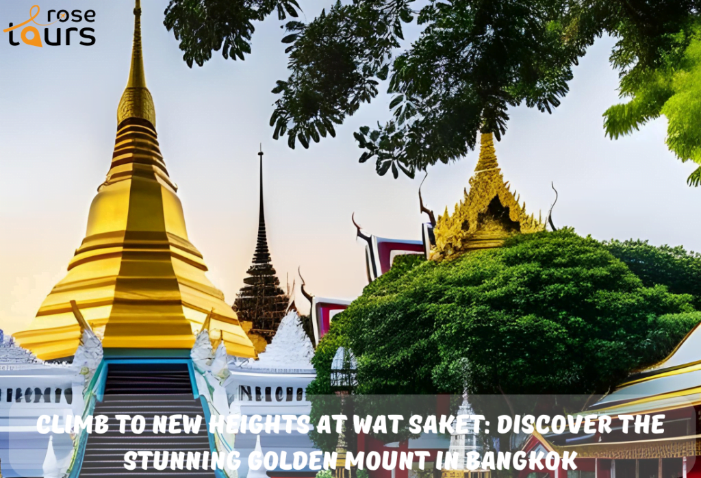 Climb to new heights at Wat Saket Discover the stunning Golden Mount in Bangkok