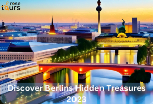 Discover Berlins Hidden Treasures 2023