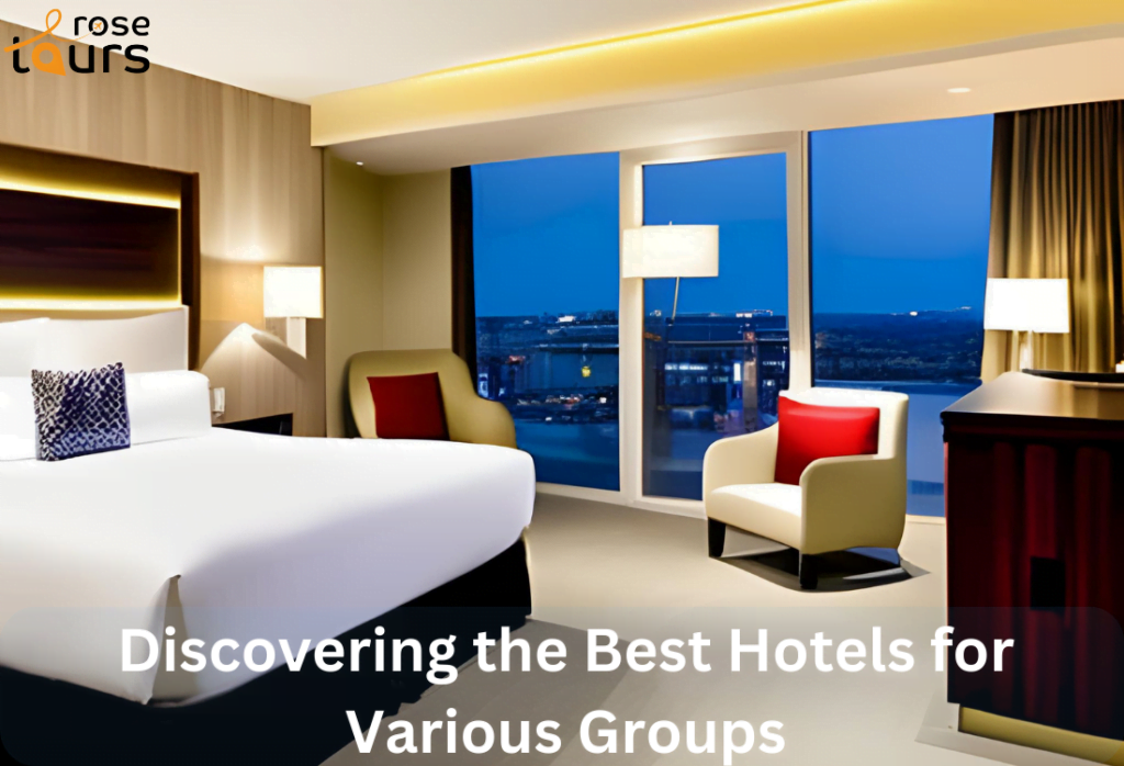 Discovering the Best Hotels for Various Groups