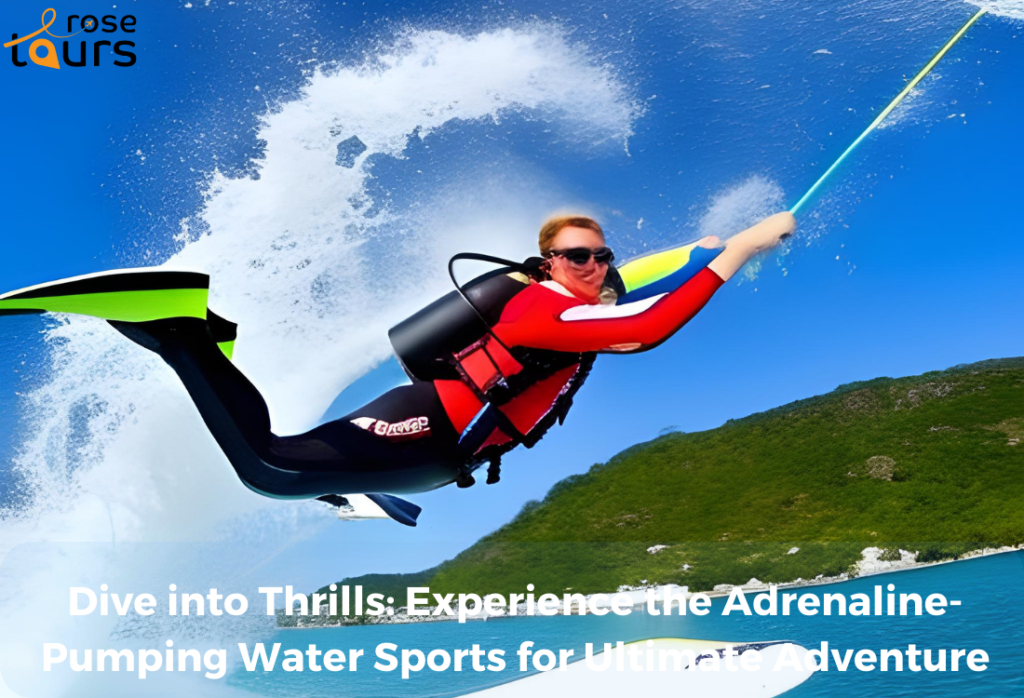 Dive into Thrills Experience the Adrenaline Pumping Water Sports for Ultimate Adventure