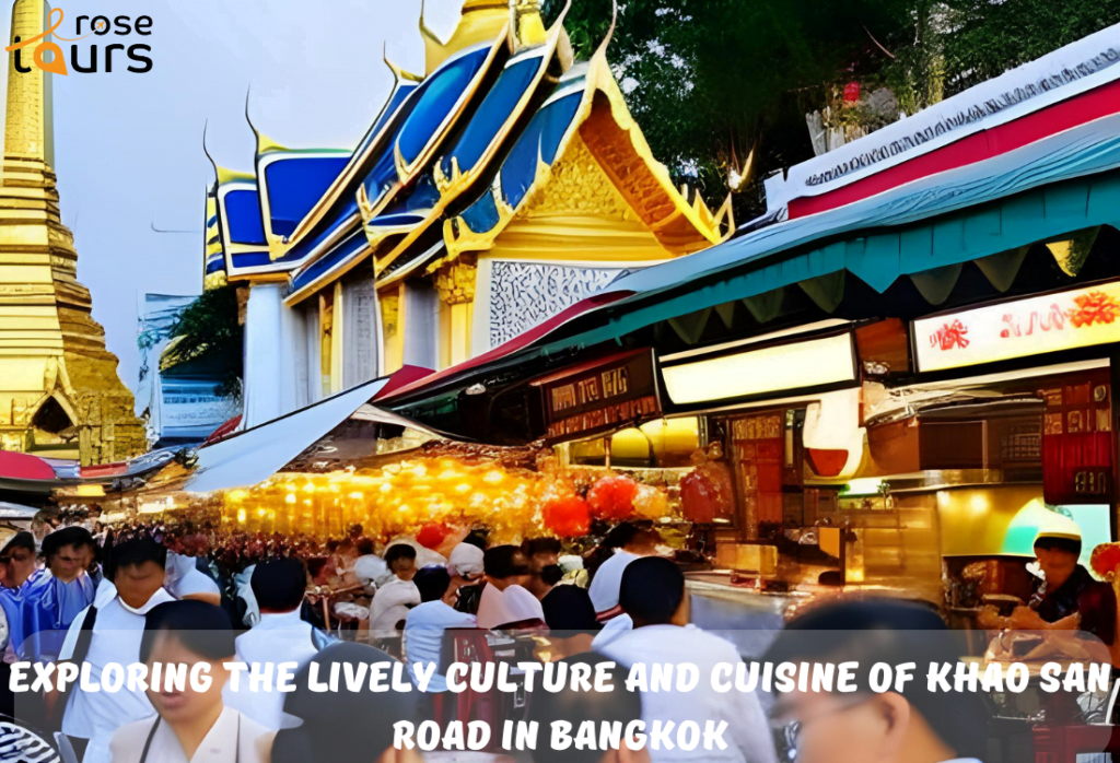 Exploring the Lively Culture and Cuisine of Khao San Road in Bangkok