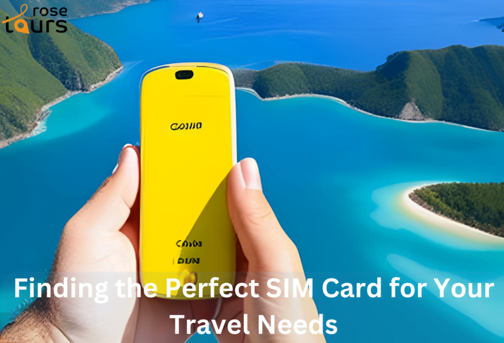 Finding the Perfect SIM Card for Your Travel Needs