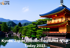 Kyoto, Japan Hidden Treasures -Visit Today 2023