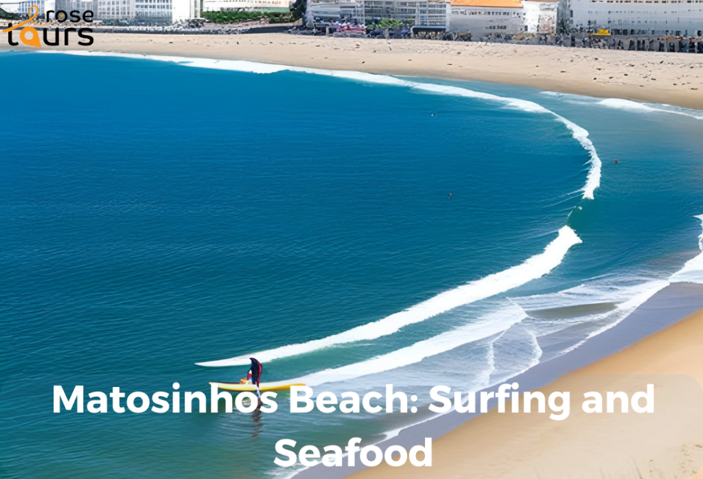 Matosinhos Beach Surfing and Seafood