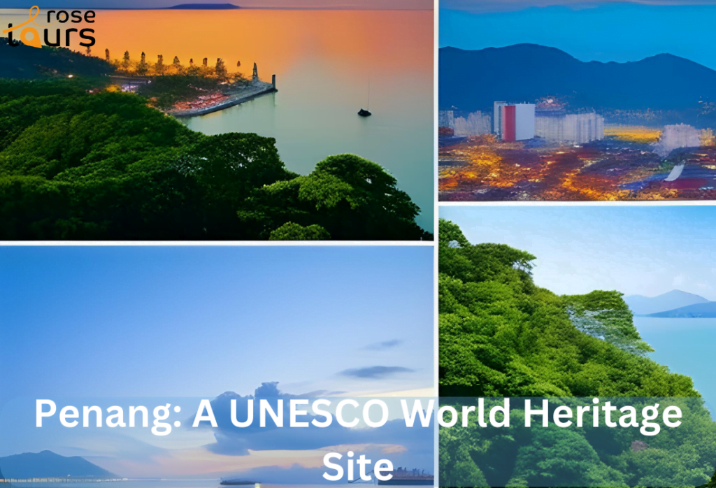 Penang A UNESCO World Heritage Site