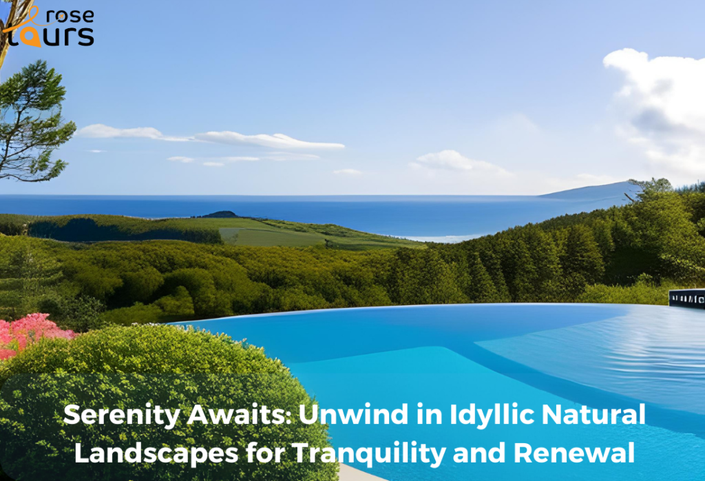 Serenity Awaits Unwind in Idyllic Natural Landscapes for Tranquility and Renewal