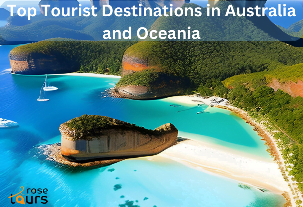 Top Tourist Destinations in Australia and Oceania