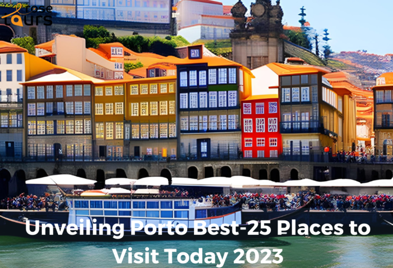 Unveiling Porto Best-25 Places to Visit Today 2023