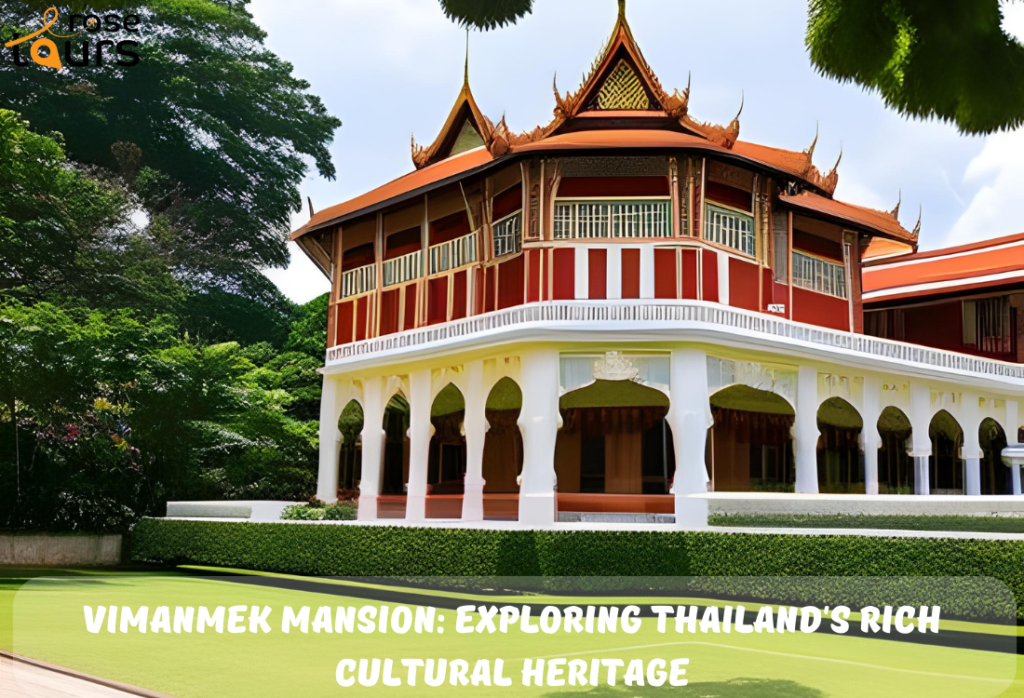 Vimanmek Mansion Exploring Thailands Rich Cultural Heritage