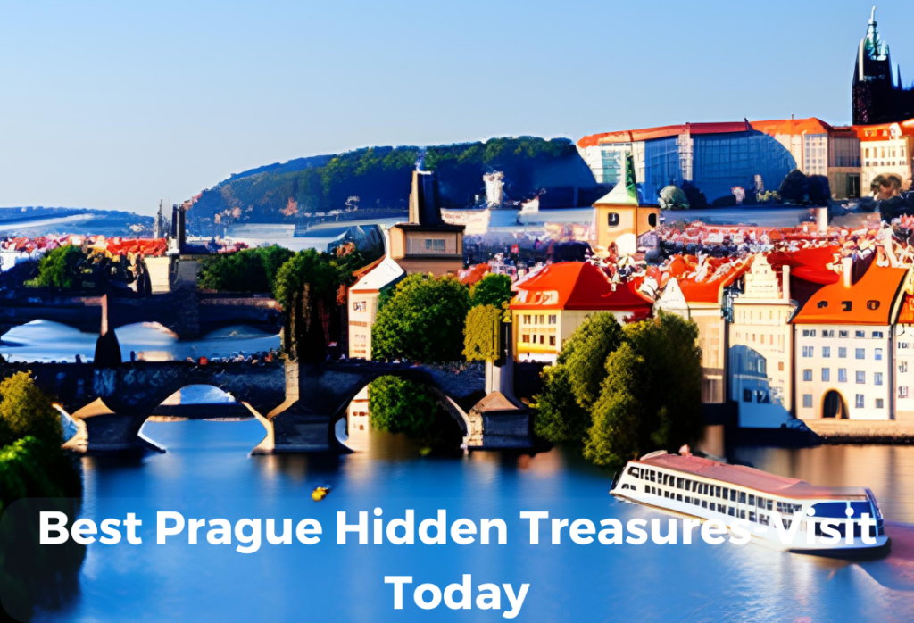 Best Prague Hidden Treasures Visit Today 1